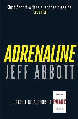 Adrenaline: The edge-of-your-seat first thriller in the internationally bestselling Sam Capra series - Jeff Abbott - cover