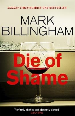 Die of Shame: The Number One Sunday Times bestseller - Mark Billingham - cover