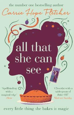 All That She Can See: the heart-warming and uplifting romance from the Sunday Times bestseller - Carrie Hope Fletcher - cover