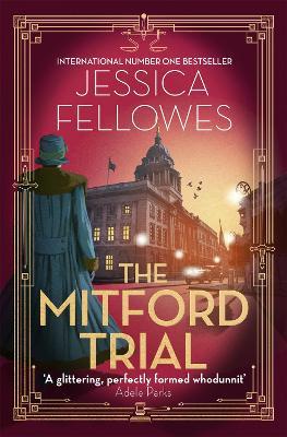 The Mitford Trial: Unity Mitford and the killing on the cruise ship - Jessica Fellowes - cover