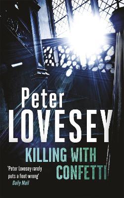 Killing with Confetti: Detective Peter Diamond Book 18 - Peter Lovesey - cover