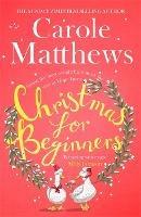 Christmas for Beginners: Fall in love with the ultimate festive read from the Sunday Times bestseller