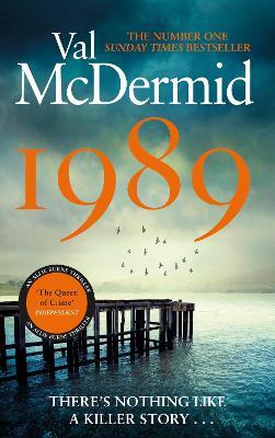 1989: The brand-new thriller from the No.1 bestseller - Val McDermid - cover