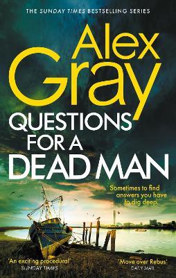 Questions for a Dead Man: Book 20 in the Sunday Times bestselling DSI William Lorimer series - Alex Gray - cover