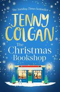 Libro in inglese The Christmas Bookshop: the cosiest and most uplifting festive romance to settle down with this Christmas Jenny Colgan