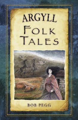 Argyll Folk Tales - Bob Pegg - cover