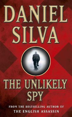 The Unlikely Spy - Daniel Silva - cover