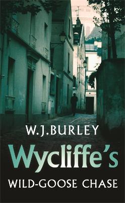 Wycliffe's Wild-Goose Chase - W.J. Burley - cover