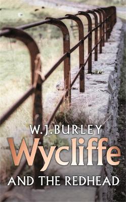 Wycliffe And The Redhead - W.J. Burley - cover