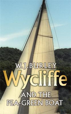 Wycliffe and the Pea Green Boat - W.J. Burley - cover
