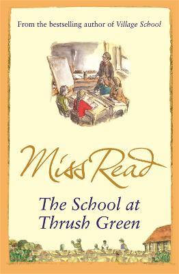 The School At Thrush Green - Miss Read - cover