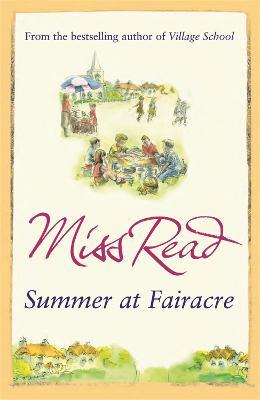 Summer at Fairacre: The ninth novel in the Fairacre series - Miss Read - cover