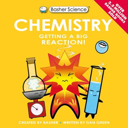 Basher Science: Chemistry - Dan Green,Simon Basher - ebook