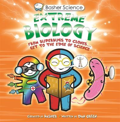 Basher Science: Extreme Biology - Dan Green - cover