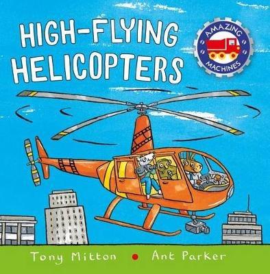 High-Flying Helicopters - Tony Mitton - cover