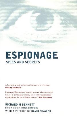 Espionage: Spies and Secrets - Richard Bennett - cover