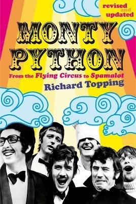 Monty Python: From the Flying Circus to Spamalot - Richard Topping - cover
