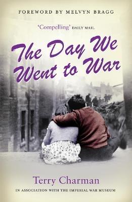 The Day We Went to War - Terry Charman - cover