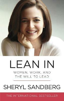 Lean In: Women, Work, and the Will to Lead - Sheryl Sandberg - cover