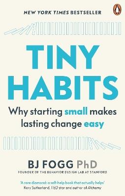 Tiny Habits: Why Starting Small Makes Lasting Change Easy - BJ Fogg - cover