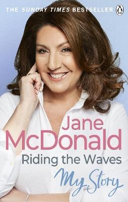 Riding the Waves: My Story - Jane McDonald - cover