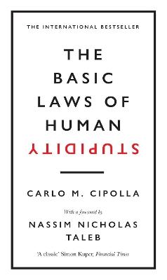 The Basic Laws of Human Stupidity: The International Bestseller - Carlo M. Cipolla - cover