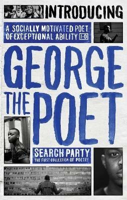 Introducing George The Poet: Search Party: A Collection of Poems - George the Poet - cover