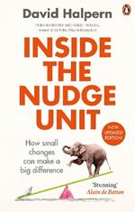 Inside the Nudge Unit: How small changes can make a big difference