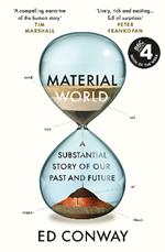 Material World: A Substantial Story of Our Past and Future