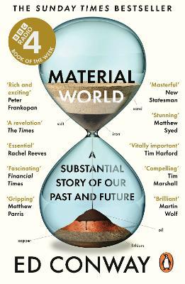 Material World: A Substantial Story of Our Past and Future - Ed Conway - cover