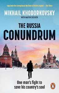 Libro in inglese The Russia Conundrum: One man's fight to save his country's soul Mikhail Khodorkovsky Martin Sixsmith