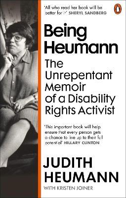 Being Heumann: The Unrepentant Memoir of a Disability Rights Activist - Judith Heumann,Kristen Joiner - cover