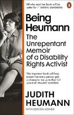 Being Heumann: The Unrepentant Memoir of a Disability Rights Activist