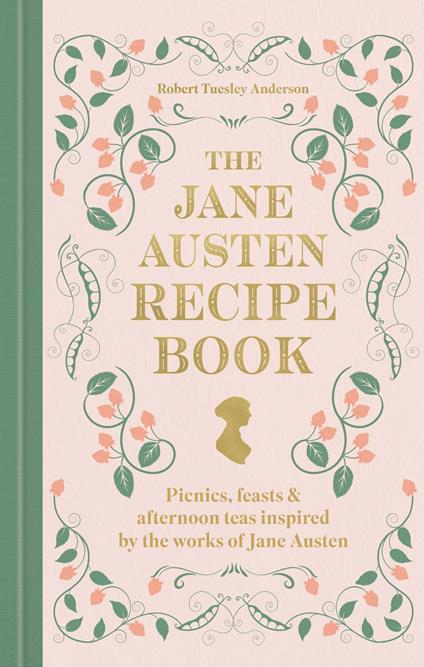 The Jane Austen Recipe Book