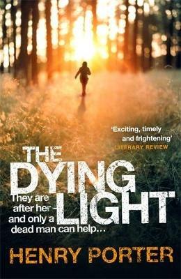 The Dying Light - Henry Porter - cover