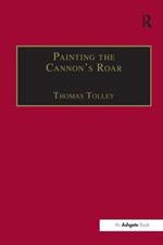 Painting the Cannon's Roar: Music, the Visual Arts and the Rise of an Attentive Public in the Age of Haydn