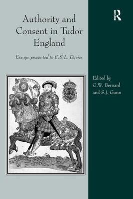 Authority and Consent in Tudor England: Essays Presented to C.S.L. Davies - cover