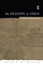 The Descent of Ideas: The History of Intellectual History