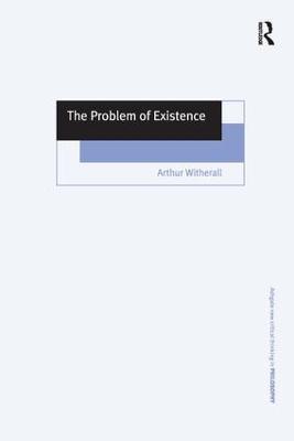 The Problem of Existence - Arthur Witherall - cover