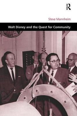 Walt Disney and the Quest for Community - Steve Mannheim - cover
