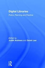 Digital Libraries: Policy, Planning and Practice