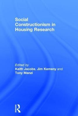 Social Constructionism in Housing Research - Jim Kemeny - cover