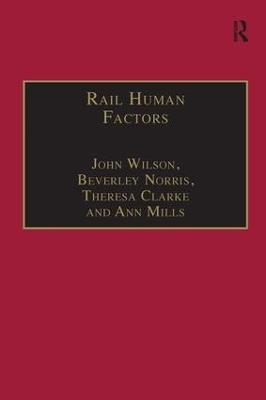 Rail Human Factors: Supporting the Integrated Railway - John Wilson,Beverley Norris,Ann Mills - cover