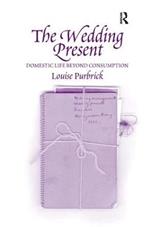 The Wedding Present: Domestic Life Beyond Consumption