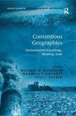 Contentious Geographies: Environmental Knowledge, Meaning, Scale