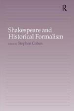 Shakespeare and Historical Formalism