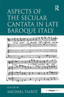 Aspects of the Secular Cantata in Late Baroque Italy - cover