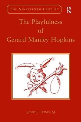 The Playfulness of Gerard Manley Hopkins - Joseph J. Feeney - cover