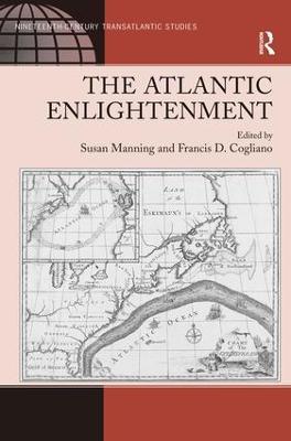 The Atlantic Enlightenment - Francis D. Cogliano - cover