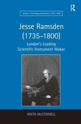 Jesse Ramsden (1735–1800): London's Leading Scientific Instrument Maker - Anita McConnell - cover